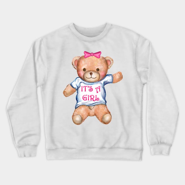 It's A Girl Teddy Bear Stuffed Animal Crewneck Sweatshirt by Art by Deborah Camp